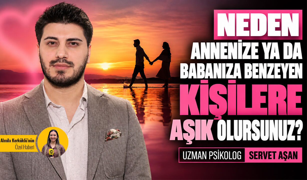 Neden annenize ya da babanıza benzeyen kişilere aşık olursunuz?