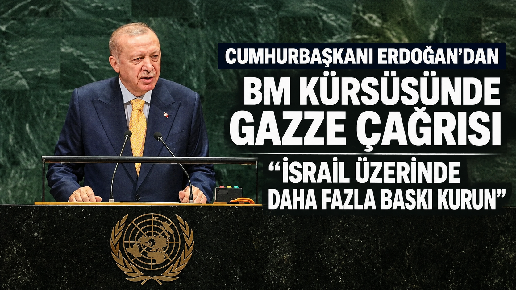 Cumhurbaşkanı Erdoğan, BM kürsüsünden duyurdu: "Allah'ın gazabından kurtulamayacaksınız, Filistin'in sesi olacağız"