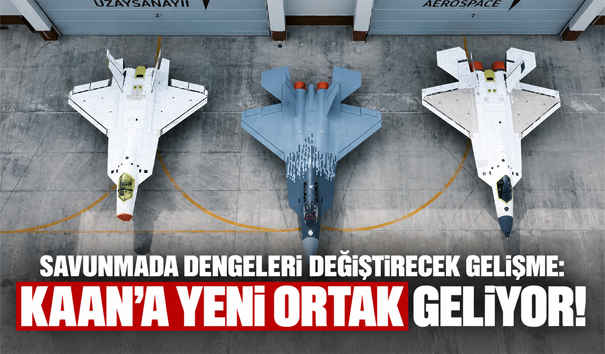 Savunmada dengeleri değiştirecek gelişme: KAAN’a yeni ortak geliyor!