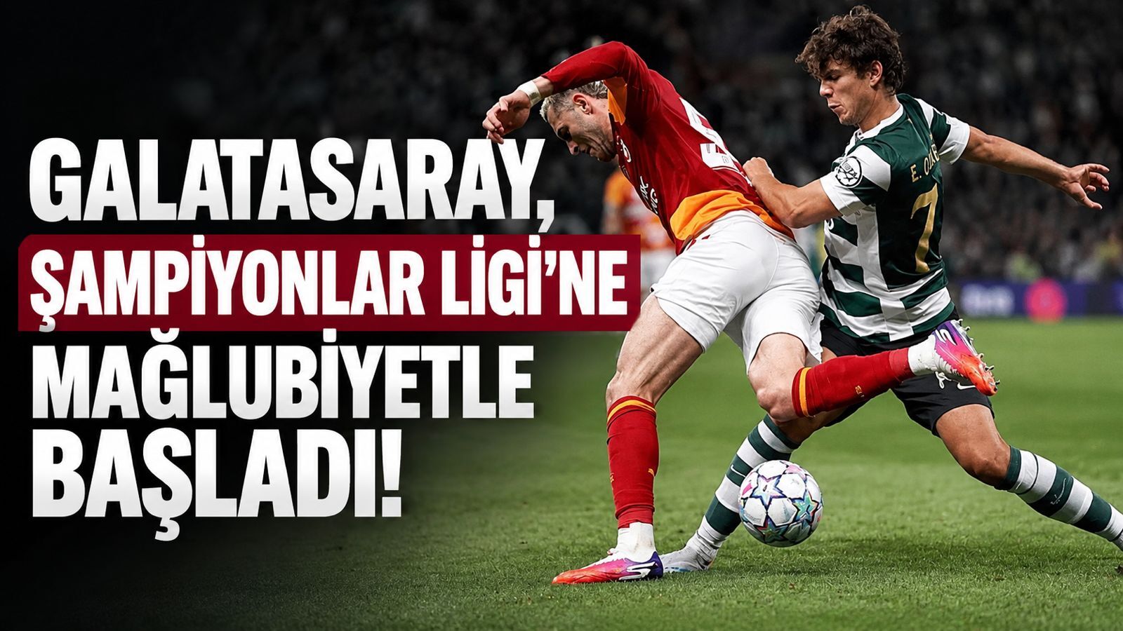 Sporting: 3 - Galatasaray: 1 | MAÇ SONUCU