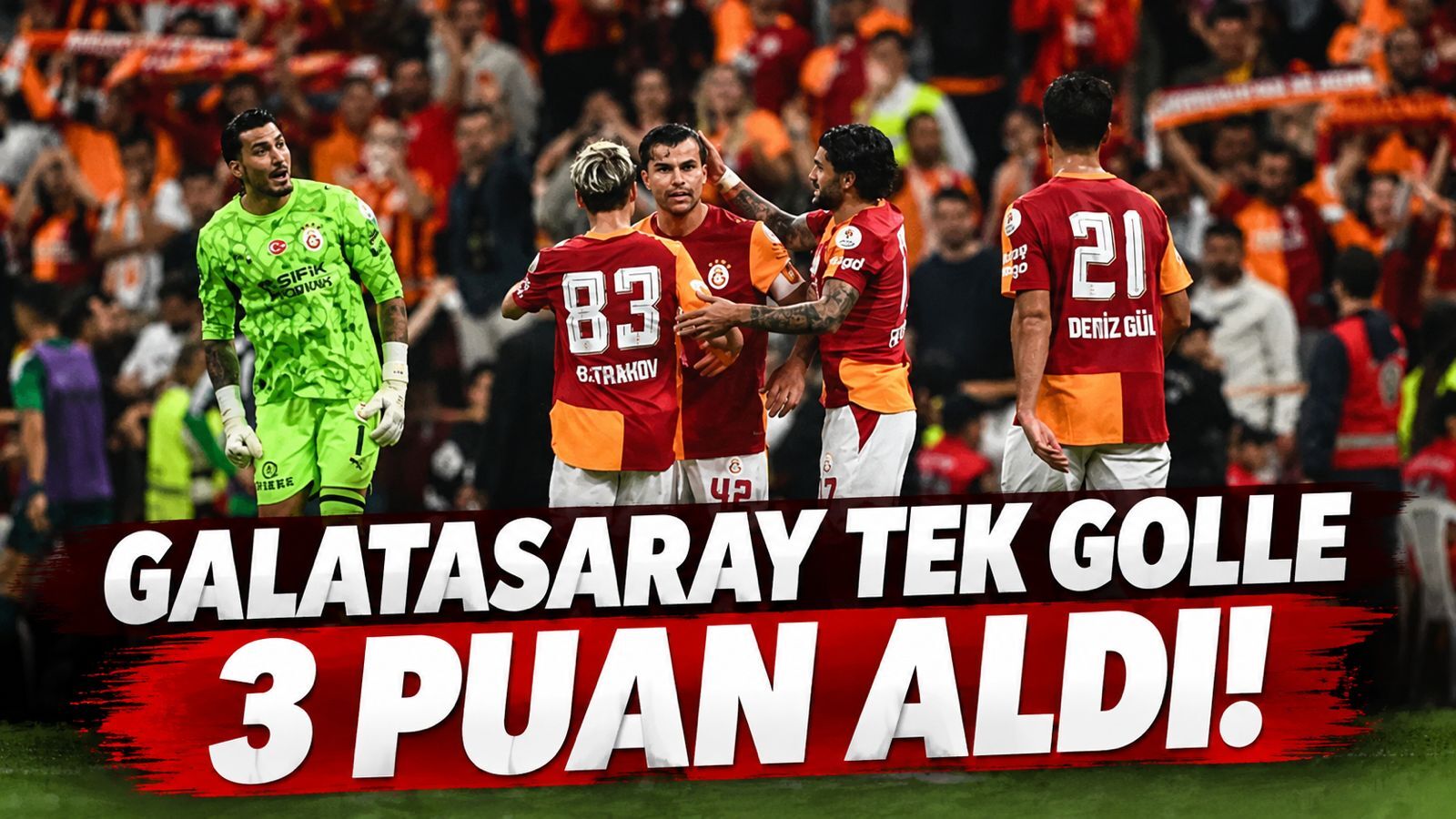 Galatasaray - Kocaelispor: 1-0 MAÇ SONUCU