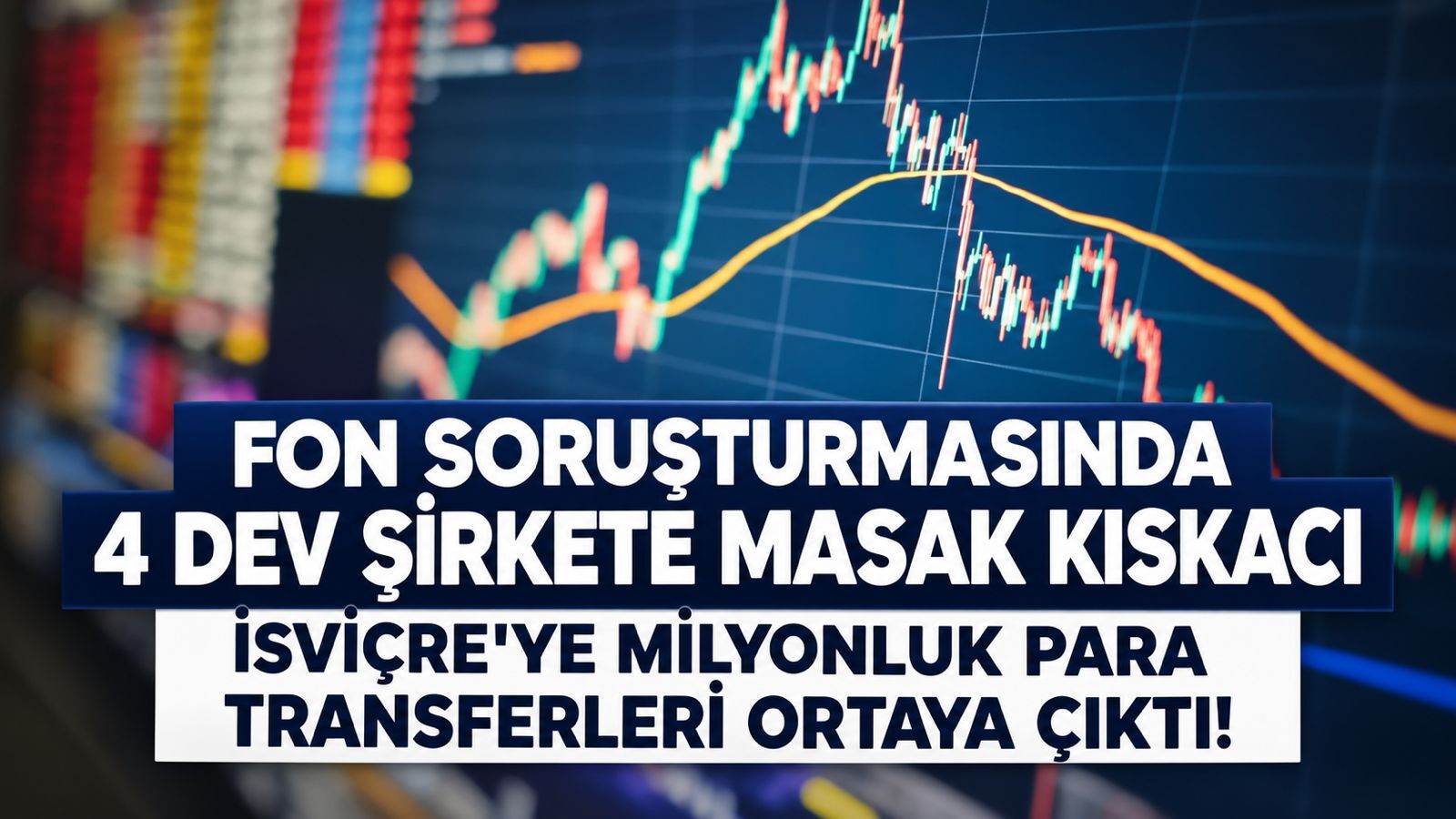 Fon soruşturmasında İsviçre hesaplarına milyonluk para transferleri ortaya çıktı!