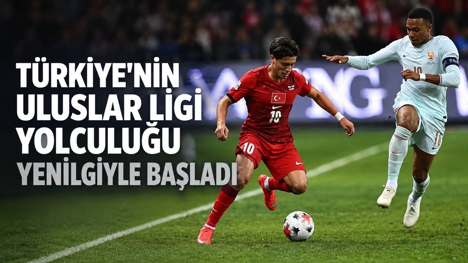 Türkiye - Fransa: 0-1 | MAÇ SONUCU. Türkiye, Uluslar Ligi'ne yenilgiyle başladı