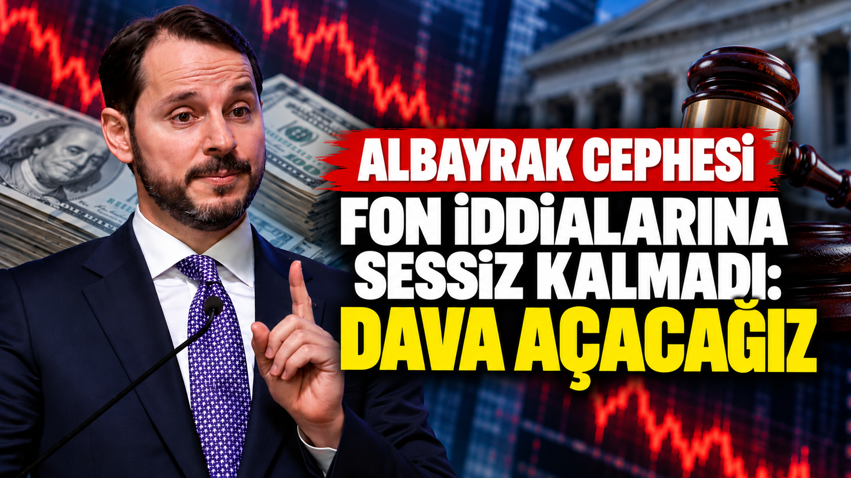 Albayrak cephesi fon iddialarına sessiz kalmadı: Dava açacağız