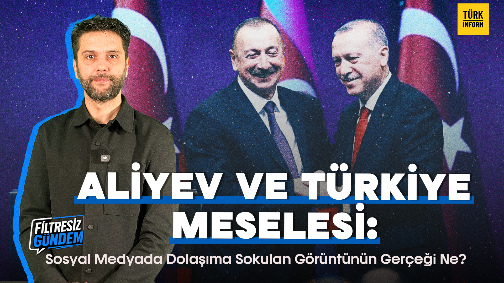 Aliyev ve Türkiye meselesi: Sosyal medyada dolaşıma sokulan görüntünün gerçeği ne?