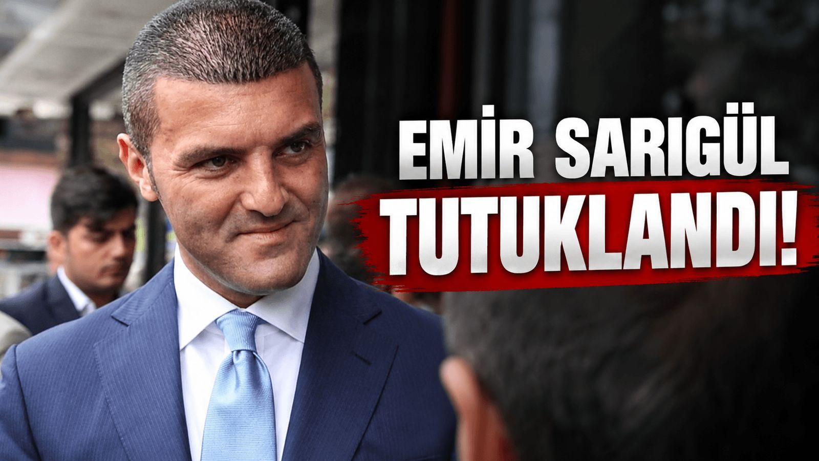 Emir Sarıgül tutuklandı!