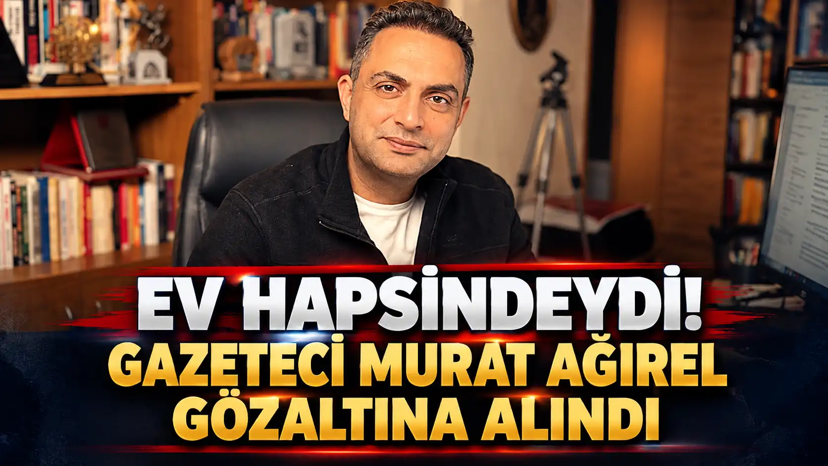 Ev hapsindeydi! Gazeteci Murat Ağırel gözaltına alındı