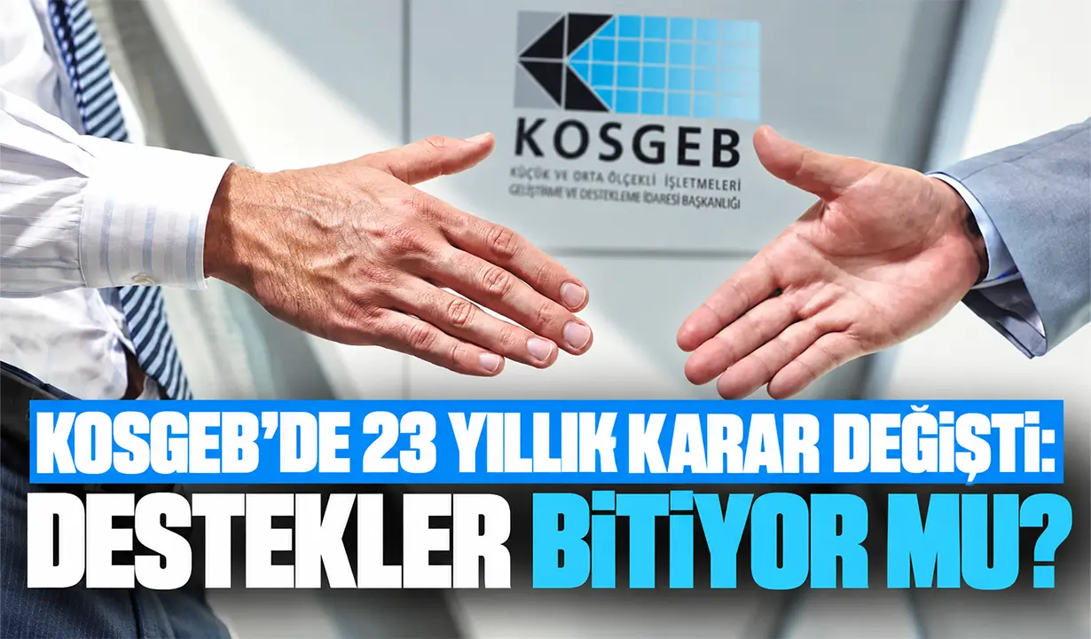 KOSGEB yönetmeliği kaldırdı: KOBİ’ler için değişen ne?