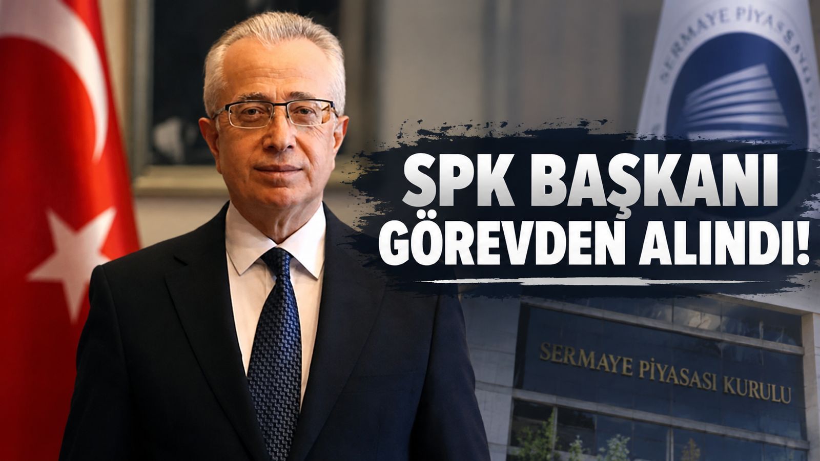 SPK Başkanı Mahmut Sütçü görevden alındı