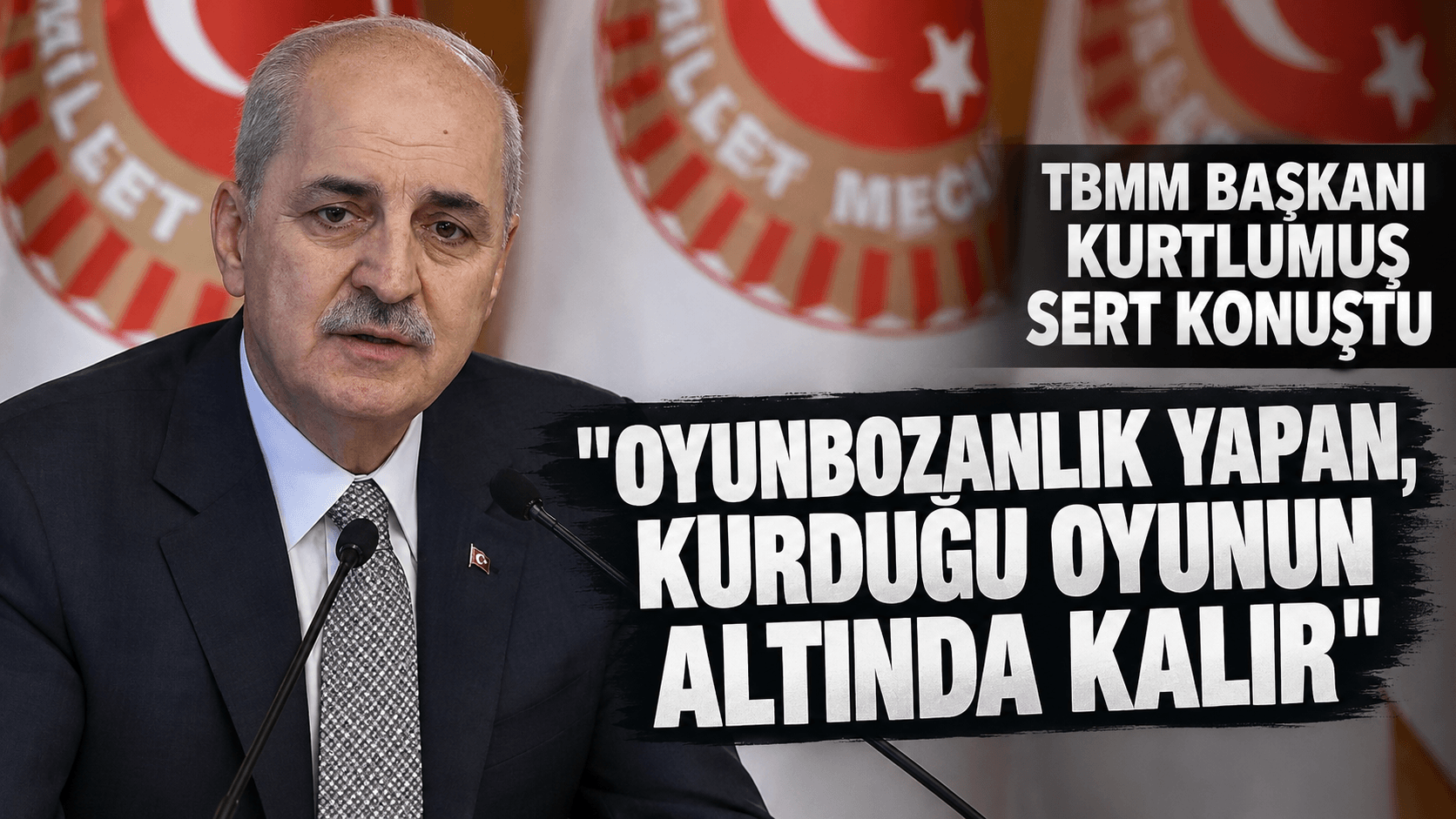 TBMM Başkanı Kurtulmuş’tan ‘Terörsüz Türkiye' açıklaması: "Oyun bozanlık yapan kurduğu oyunun altında kalır"