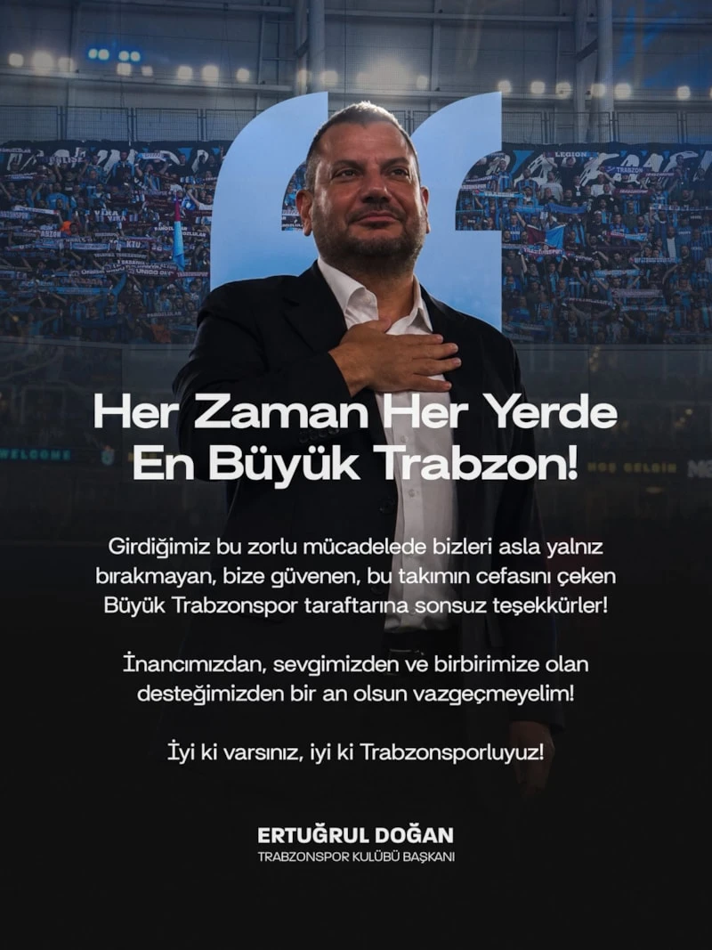 Trabzonspor Başkanı Ertuğrul Doğan'dan Galibiyet Sonrası Taraftara Mesajj